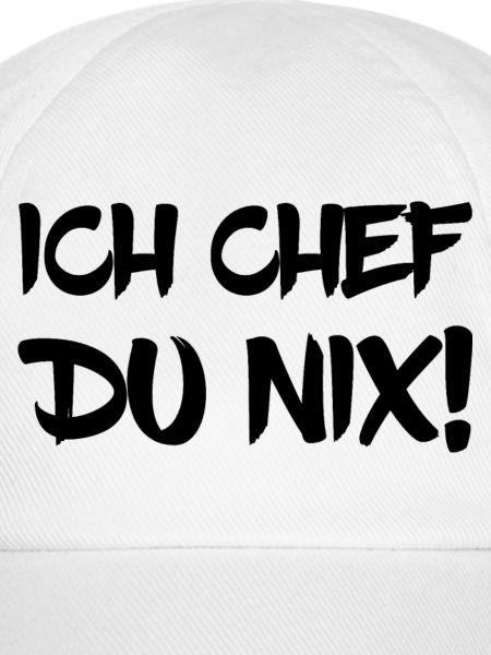 Ich Chef Du Nix!