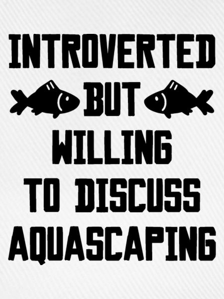 Aquarist Spruch Introvertiert