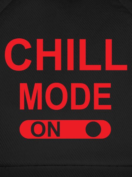 Chill mode ON