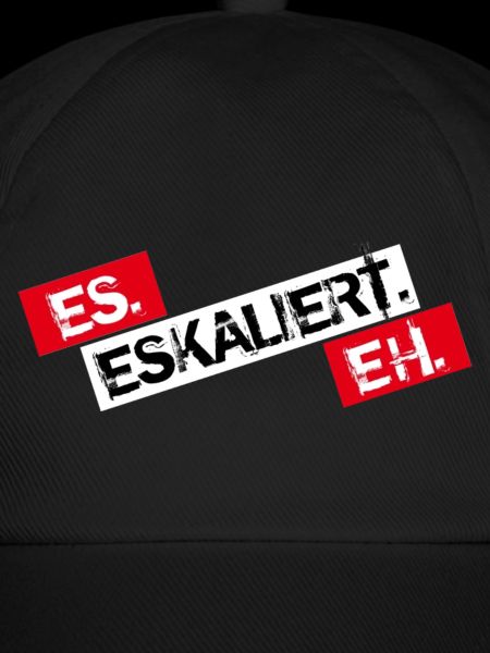 Es Eskaliert Eh