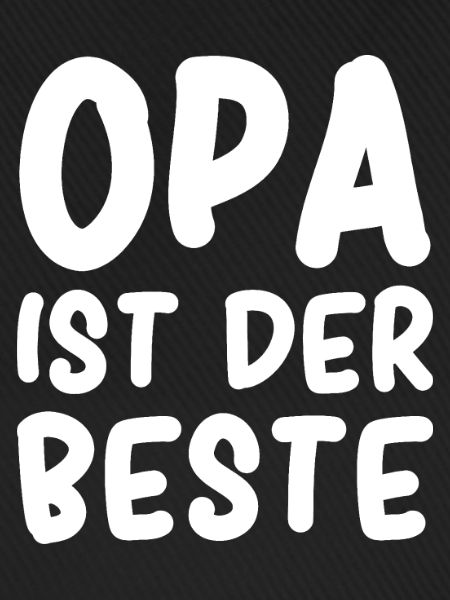 Opa ist der Beste