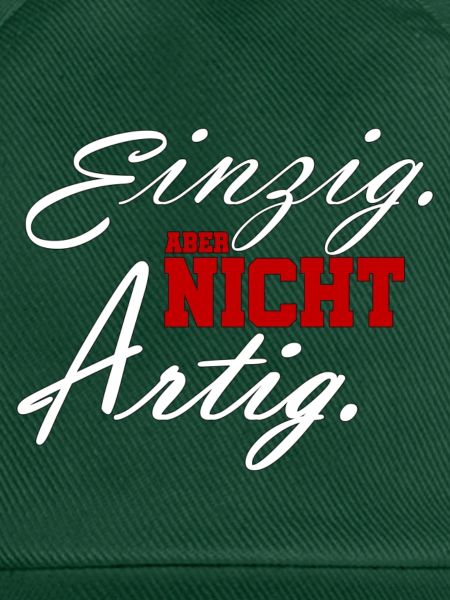 einzig aber nicht artig