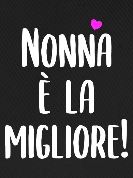 Nonna È La Migliore
