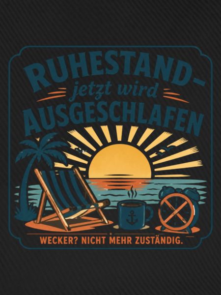 Ruhestand – Jetzt wird Ausgeschlafen