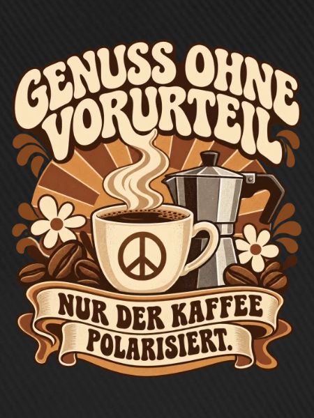 Genuss ohne Vorurteil – Kaffee Statement