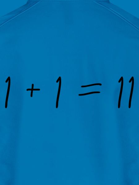 1 + 1 = 11