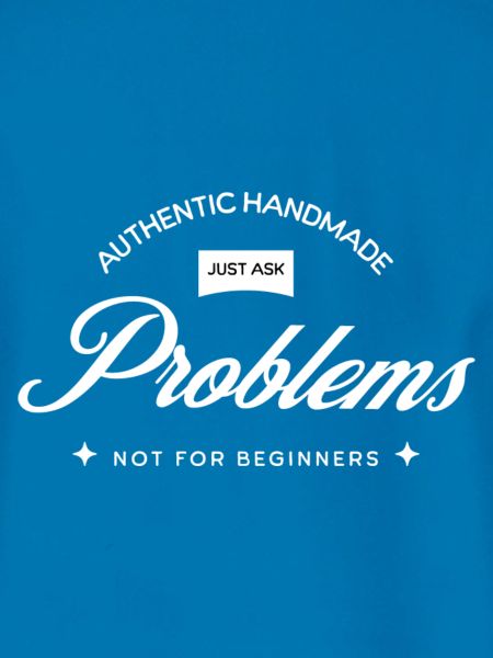 Handmade Problems – Just Ask!