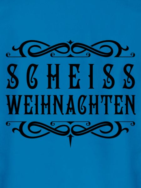 Scheiss Weihnachten