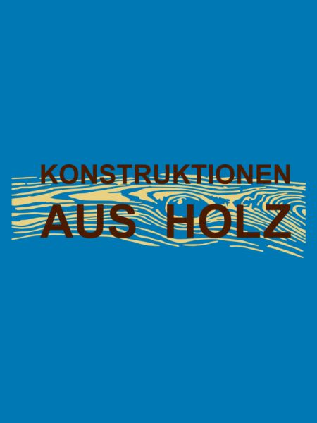 Konstruktionen aus Holz