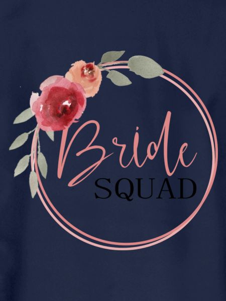 Bride Squad - Braut Squad