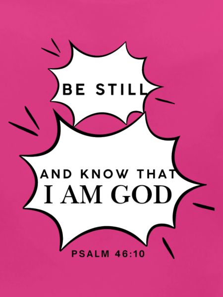 Psalm 46,10 Sei still