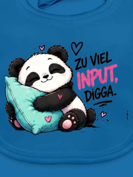 Zu viel Input Digga Panda
