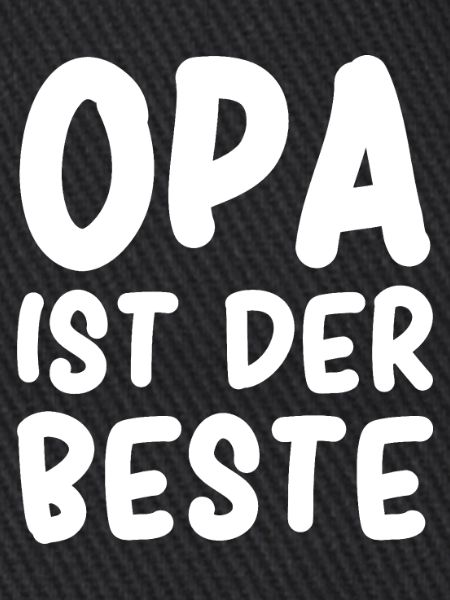 Opa ist der Beste