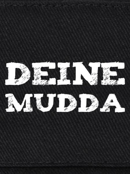 Deine Mutter