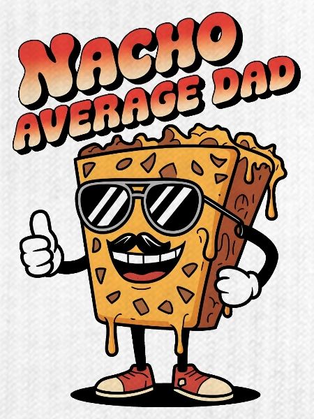Nacho Durchschnittlicher Vater