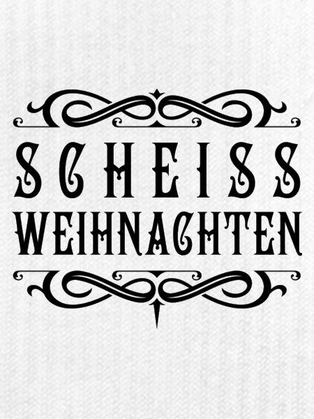 Scheiss Weihnachten