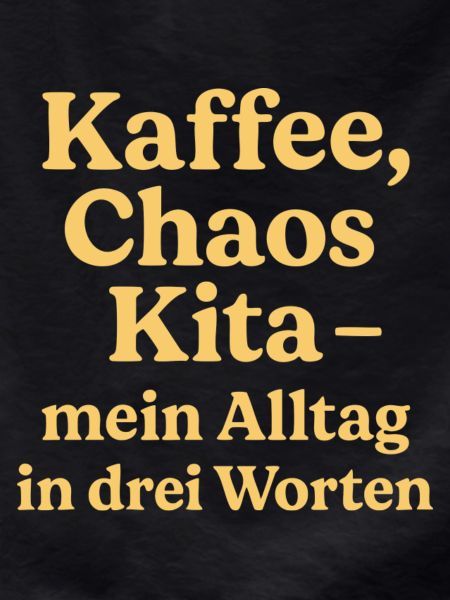 Kaffee Chaos Kita (sonnengelb)