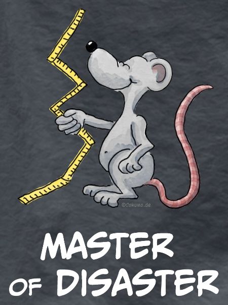 Master of Disaster (Heimwerker-Maus)