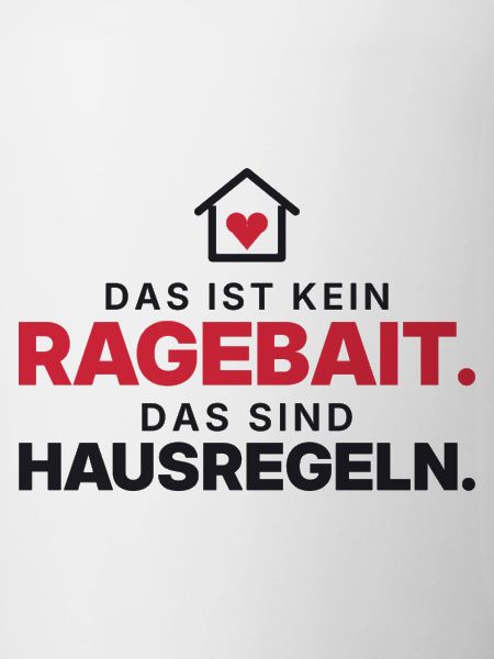Kein Ragebait – Hausregeln