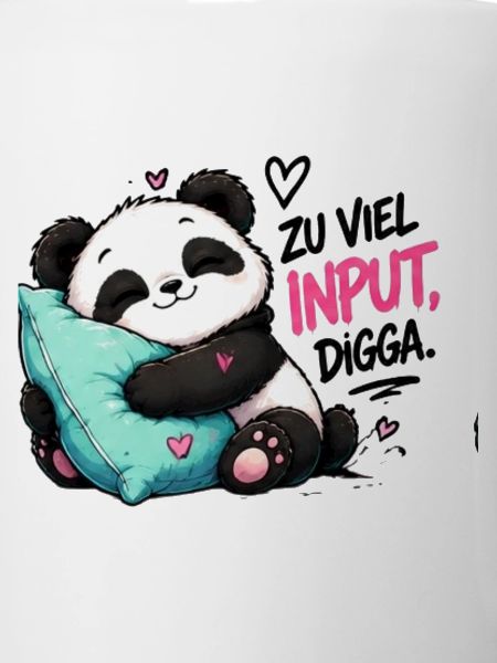 Zu viel Input Digga Panda