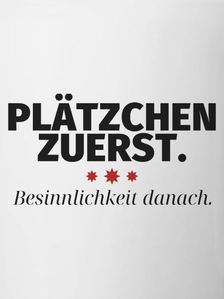 Plätzchen zuerst Besinnlichkeit danach