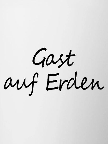 Gast auf Erden