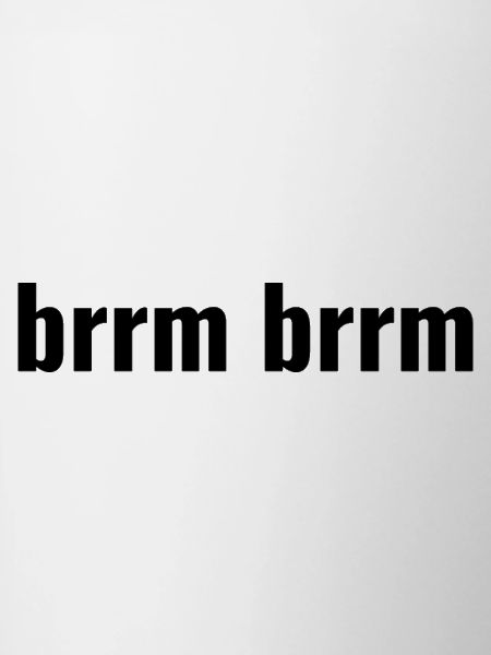brrm brrm