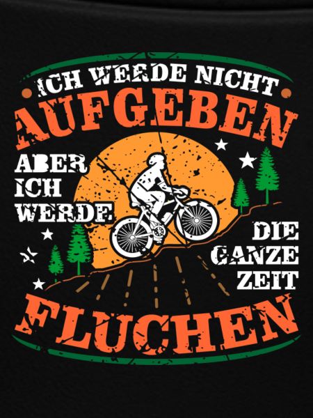 Ich werde niemals aufgeben Mountainbiker