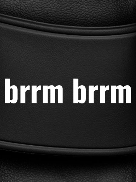 brrm brrm