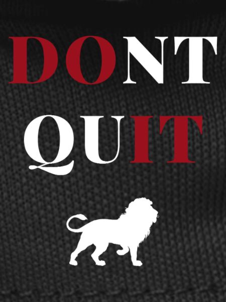 don't quit lion heart