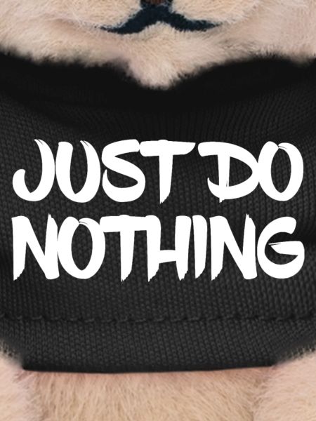 Just Do Nothing