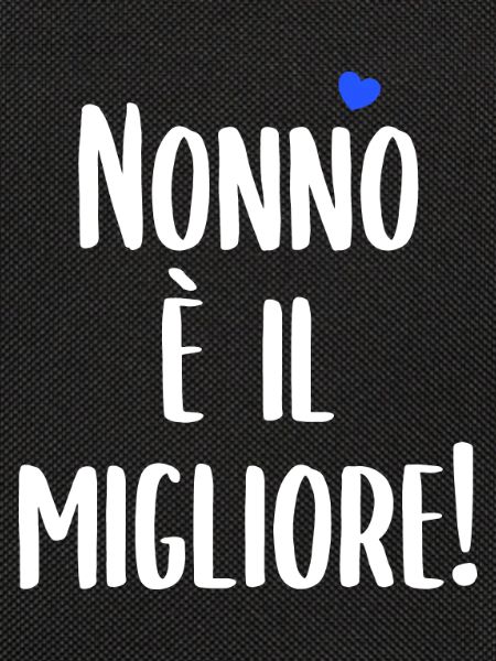 Nonno È Il Migliore