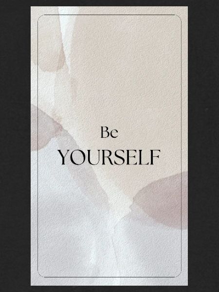 BE YOURSELF - Sei du selbst