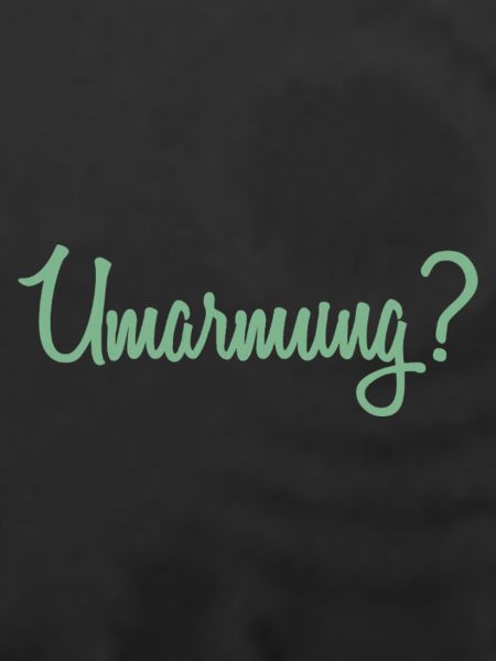 Umarmung?