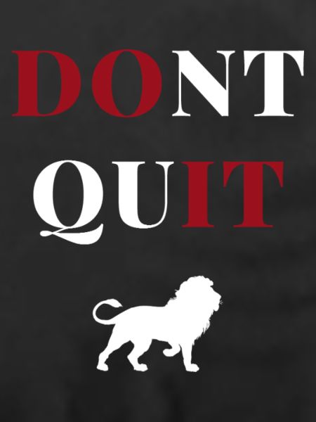 dont quit lion heart