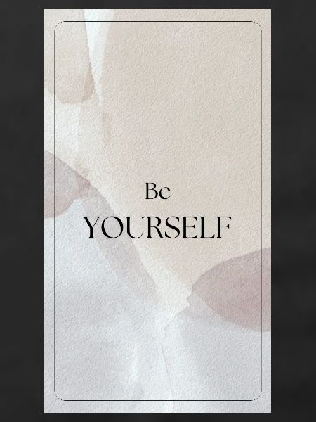 BE YOURSELF - Sei du selbst