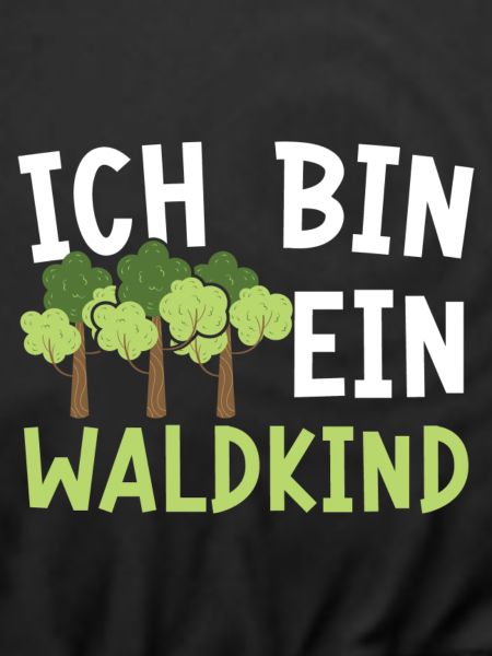 Ich Bin Ein Waldkind