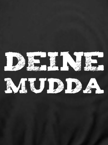 Deine Mutter