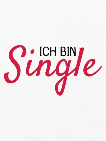 Ich bin Single Spruch