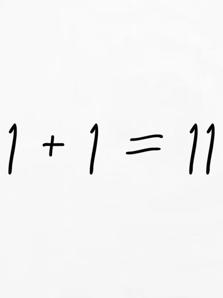 1 + 1 = 11