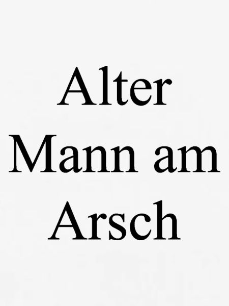 Alter Mann am Arsch