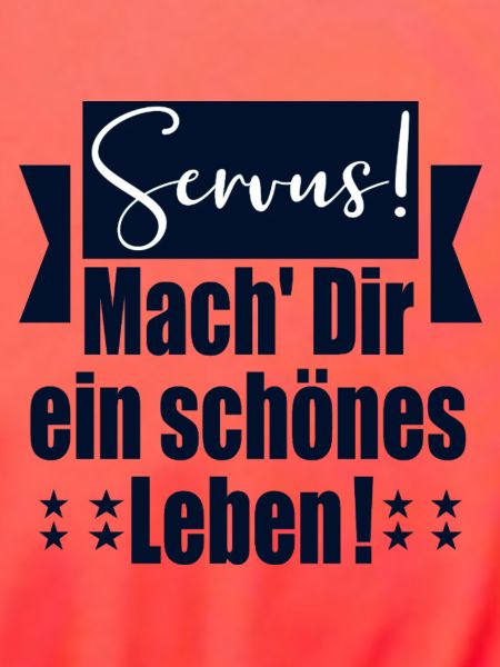 Servus Schönes Leben