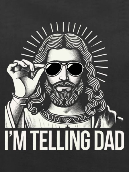 I'm telling Dad