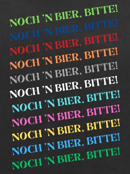 "Noch' n BIER bitte!"
