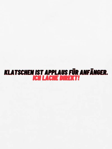 Lachen statt Applaus