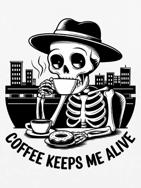 Coffee keeps me alive