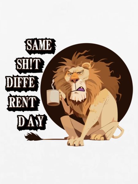 Same Sh!t different Day