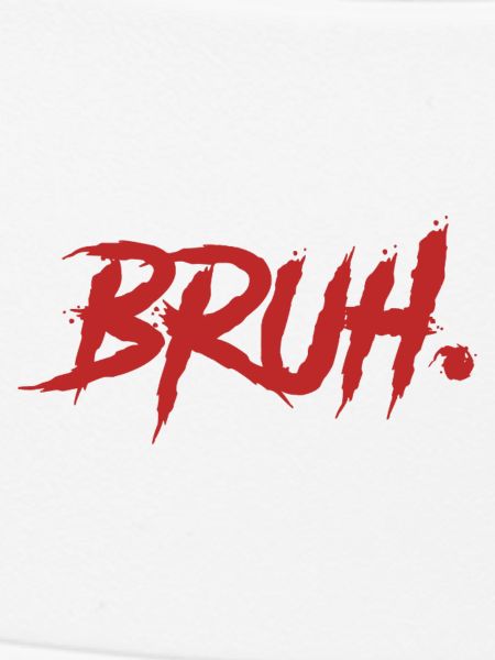Bruh Funny Saying