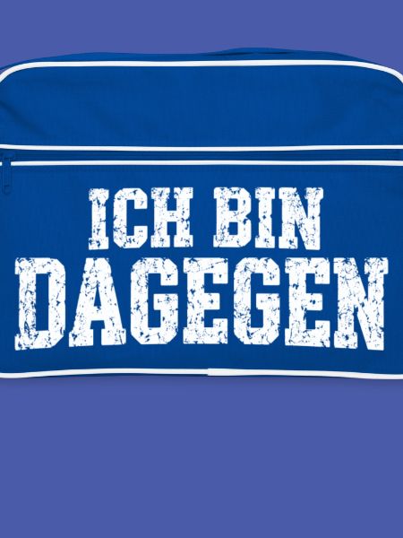 Ich bin dagegen - cooler Spruch