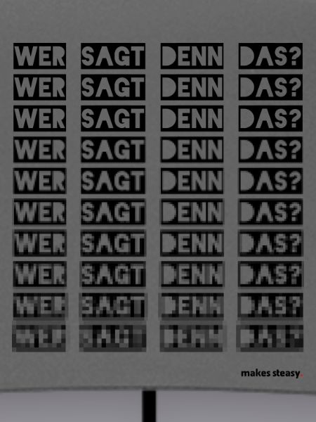 Wer sagt denn das?